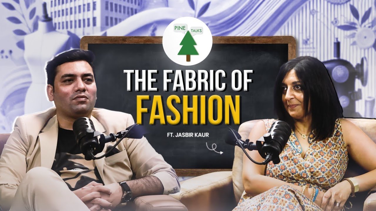 Jasbir Kaur REVEALS: Fabric Secrets Behind Modern Fashion | Textiles Career Guide | Pine Talks