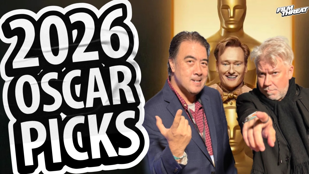 OSCAR AWARDS PREDICTIONS | Film Threat