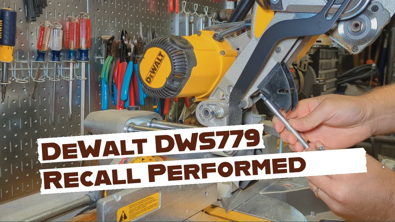 DeWalt DWS779, DWS780, DWS780 and DHS790 Recall