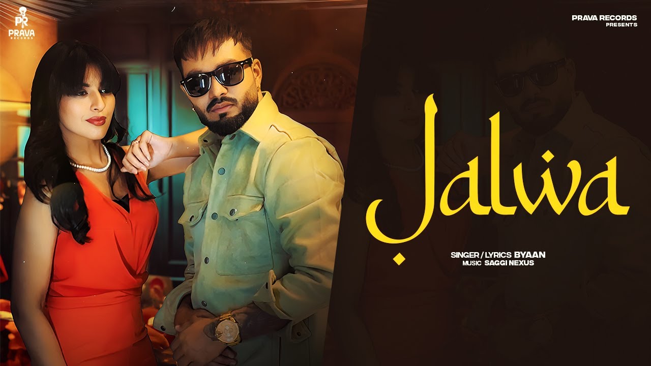 Jalwa (Official Video) Byaan feat G Noor | Latest Punjabi Song 2025 |  @PravaRecordsOfficial