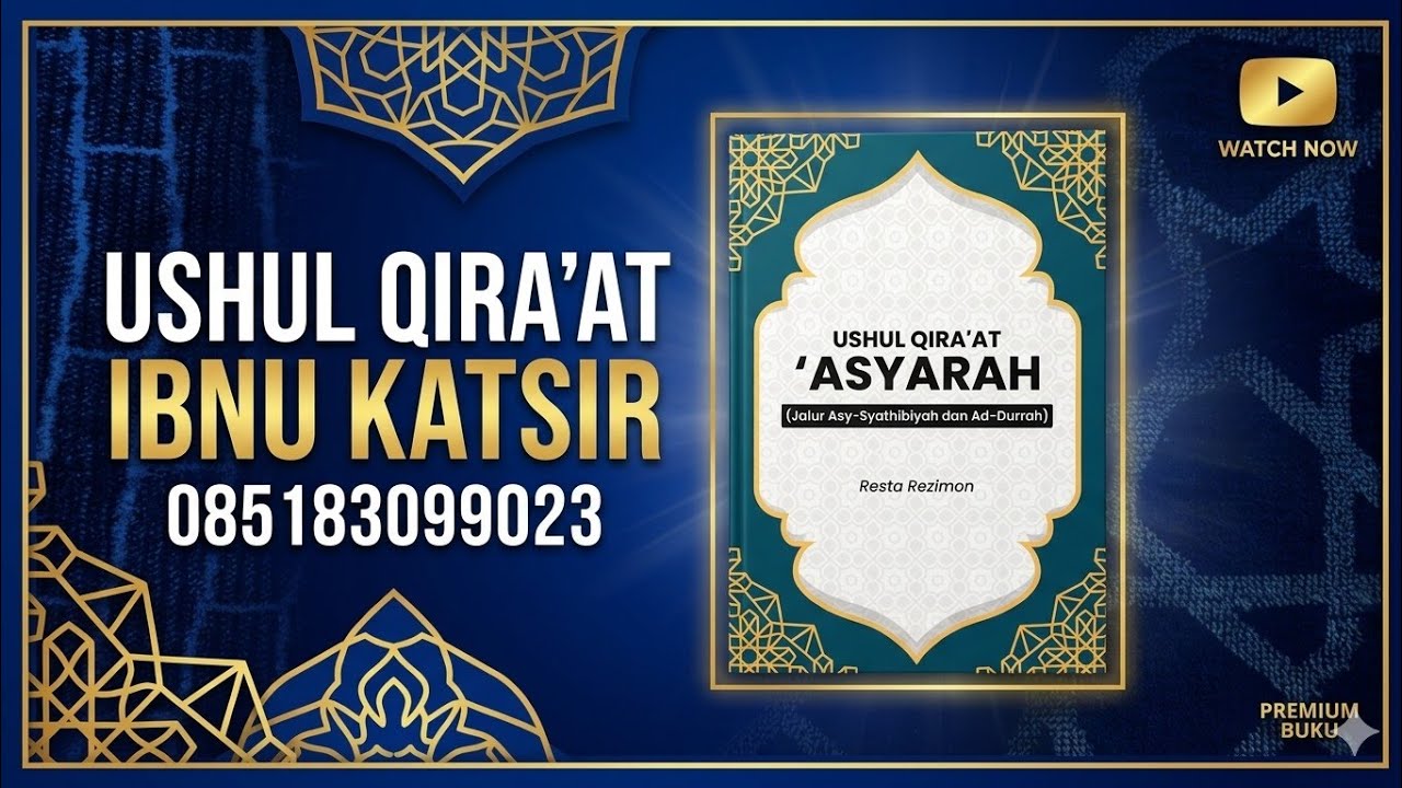 2. USHUL QIRA'AT - Ibnu Katsir (al-Bazzi & Qunbul) Thariq asy-Syathibiyyah