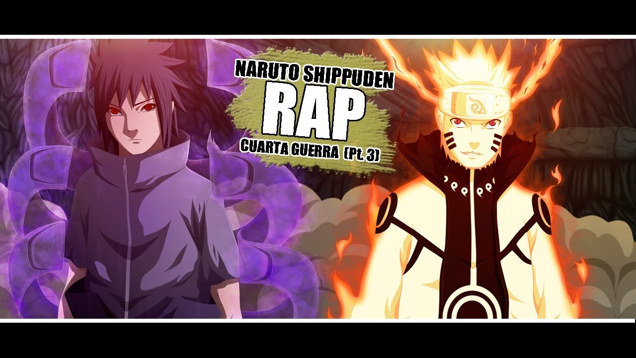 RAP DE NARUTO (CUARTA GUERRA NINJA RAP) | PARTE FINAL | 2018