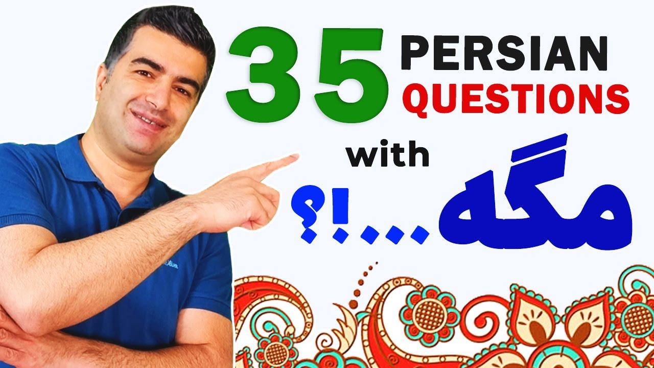 Persian Question Word 'Mage' مگه