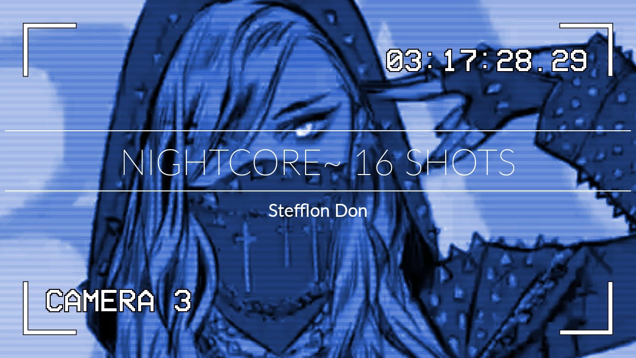 Nightcore~ 16 Shots