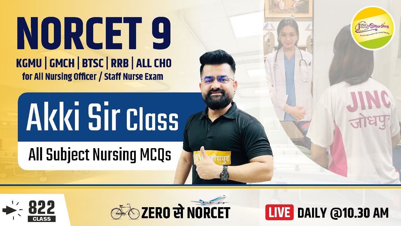 NORCET-9 | ALL NURSING OFFICER /STAFF NURSE MCQ Target Class #822 #Akki Sir के साथ