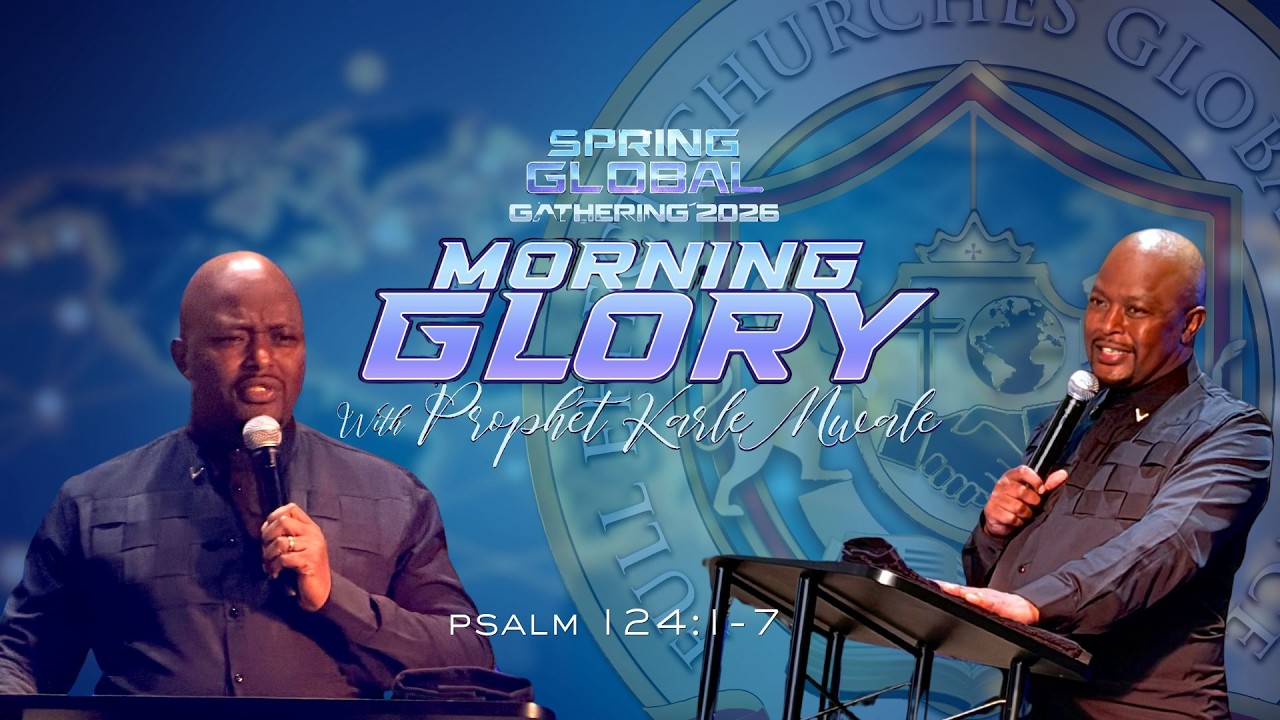 Morning Glory w/ Prophet Karl Mwale