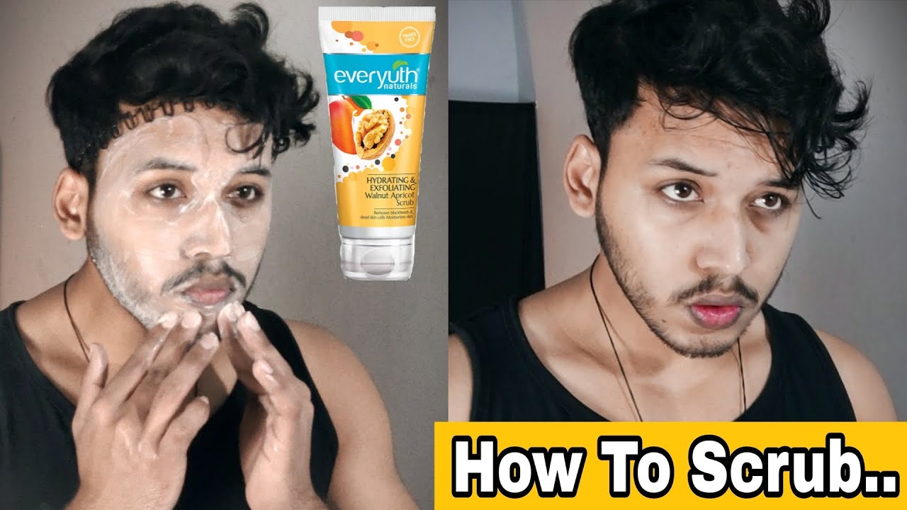 How To Use Face Scrub | Everyuth Scrub | How To Exfoliate Your Skin