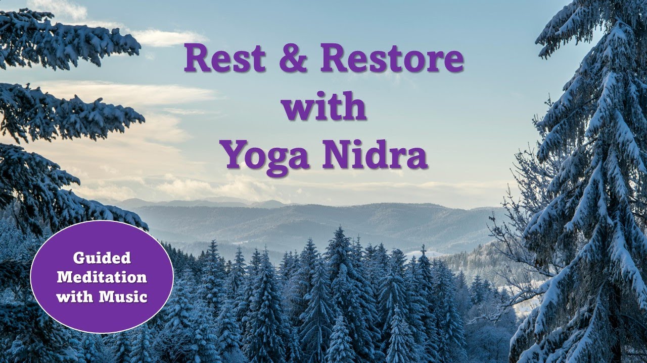 Rest and Restore with Yoga Nidra Meditation