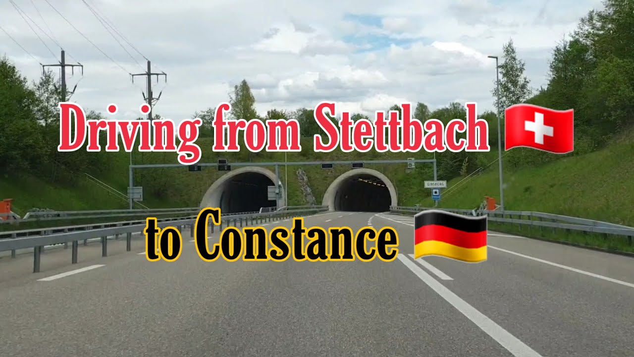 🚙 Driving from District 12 Zurich - Switzerland🇨🇭 to Constance - Germany🇩🇪