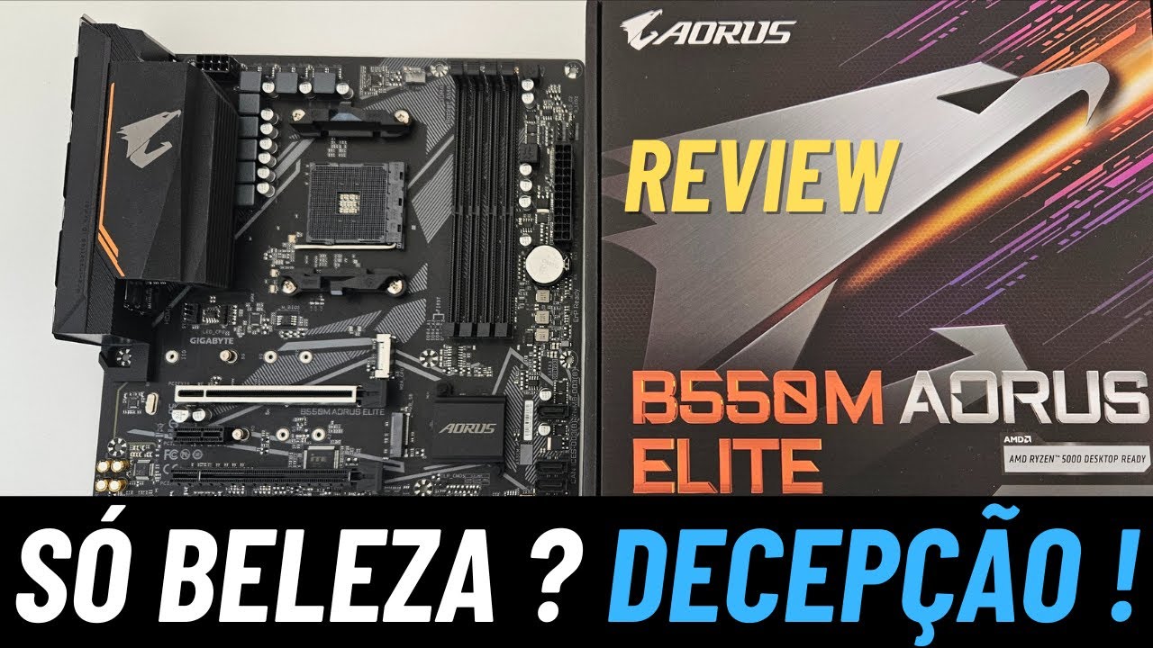 B550 AORUS ELITE  REVIEW - Muito abaixo do esperado ! Gigabyte capou a placa para economizar