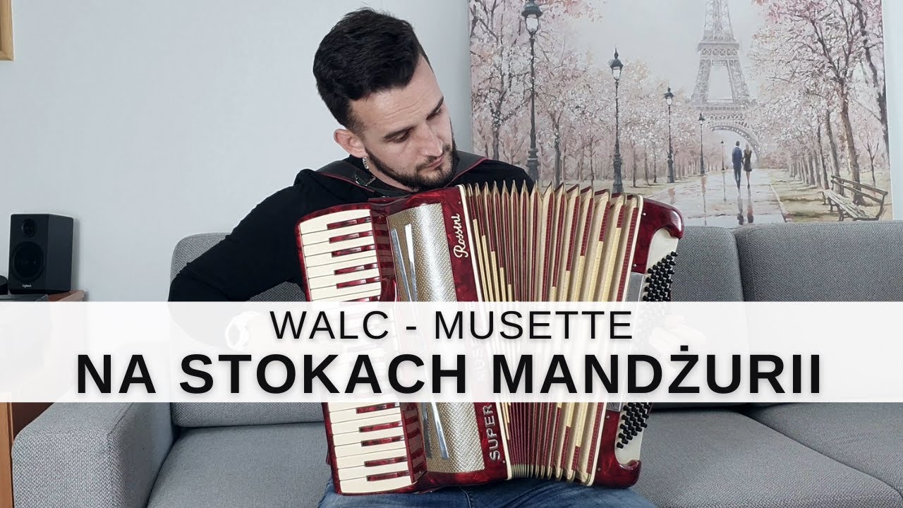 Na Stokach Mandżurii - Walc ( Akordeon Rossini MUSETTE )