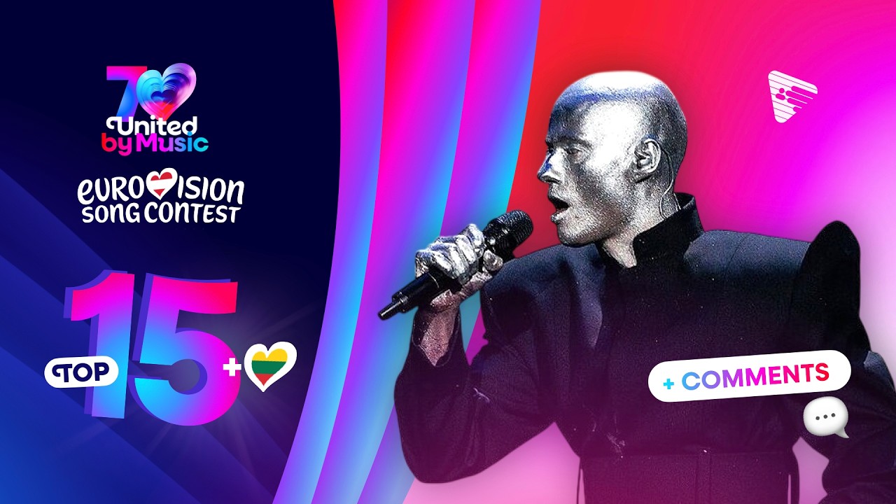 Eurovision 2026: My Top 15 - New: 🇱🇹 (Comments + Ratings)