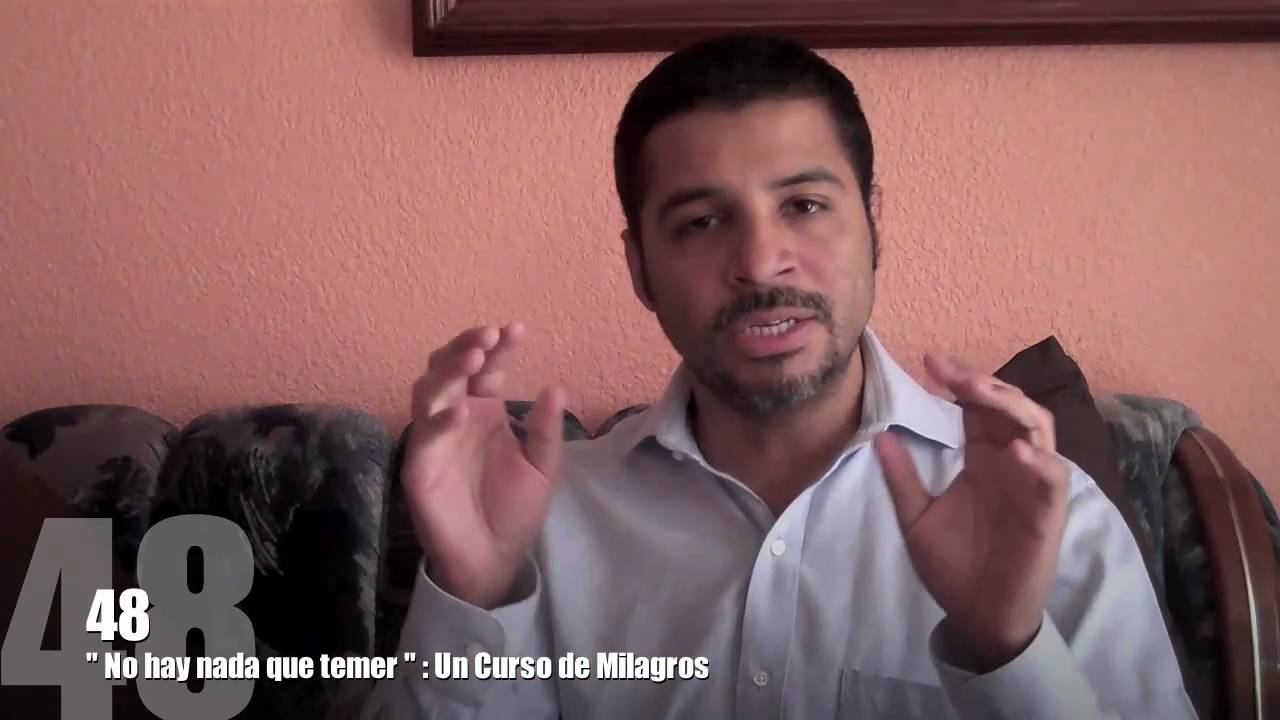 Un Curso de Milagros - Lección 48 : No hay nada que temer.