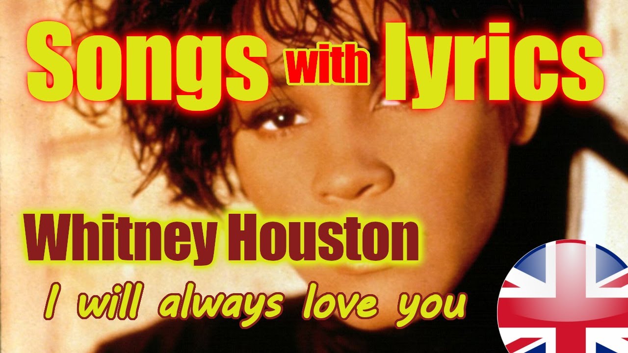 Piosenki z tłumaczeniem - Whitney Houston - I Will Always Love You (Song with Lyrics)