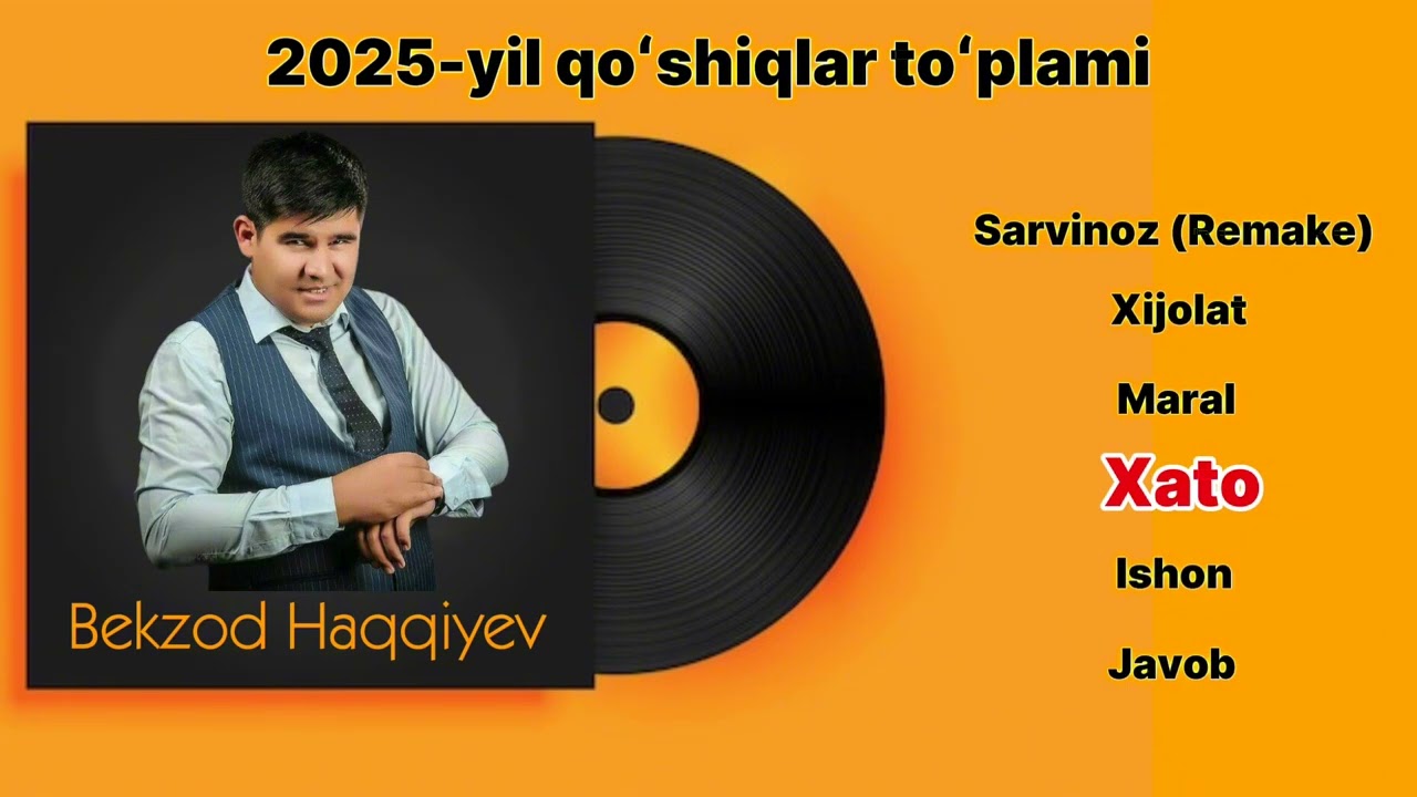 Bekzod Haqqiyev - Yangi qoʻshiqlar toʻplami 2025