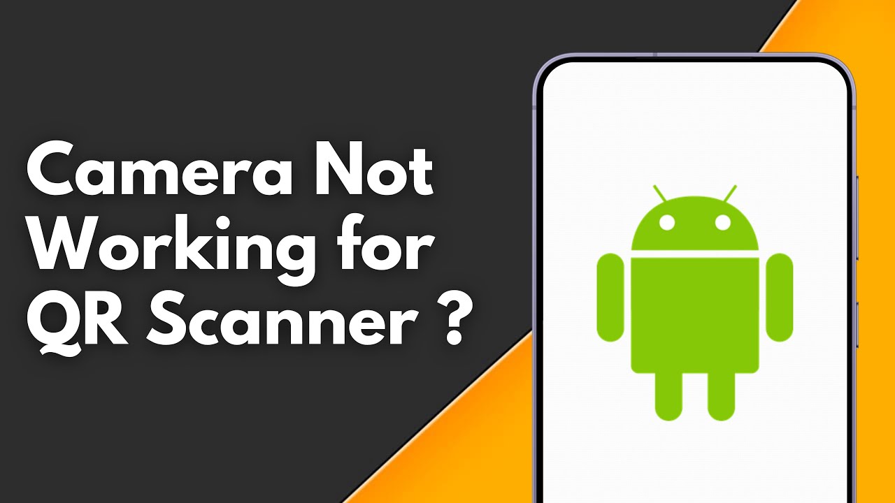 How to Fix Camera Not Working for QR Scanner and UPI Apps on Android