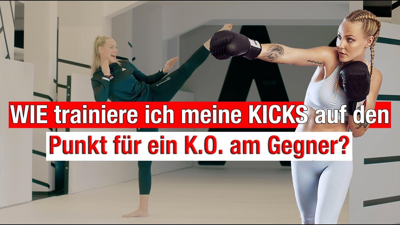 Wie trainiere ich meine KICKS auf den Punkt für ein K.O. am Gegner?
