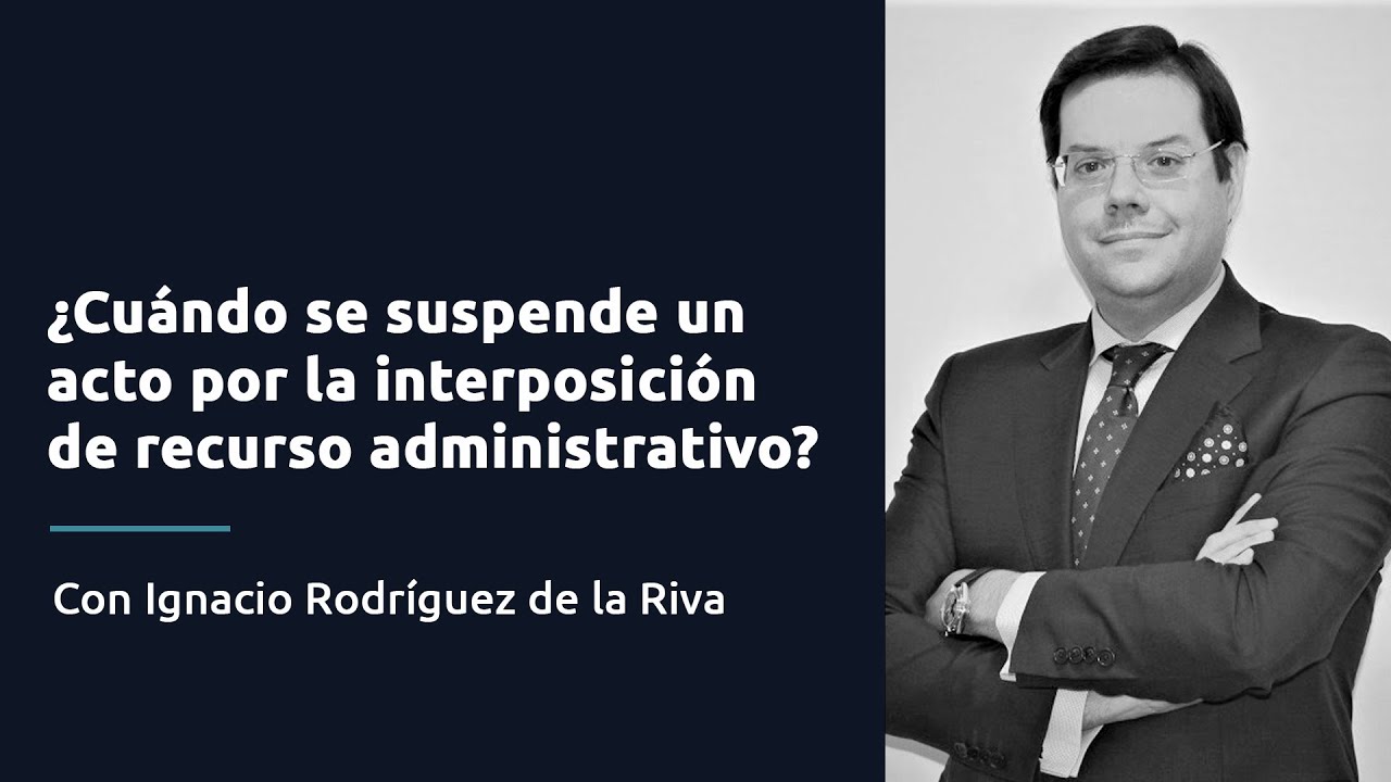 ¿Cuándo se suspende un acto por la interposición de recurso administrativo?