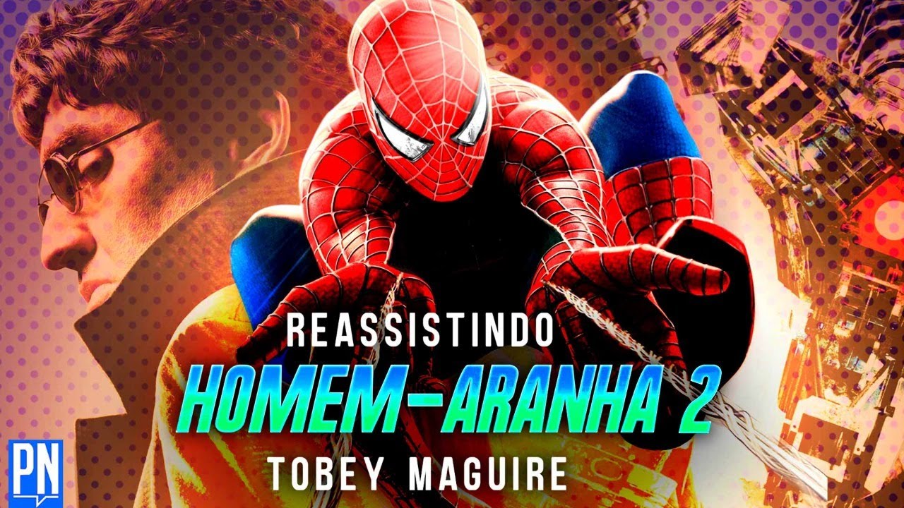 Tudo sobre HOMEM-ARANHA 2! Podemos provar que esse é o melhor filme do Herói!! | PN Extra 272