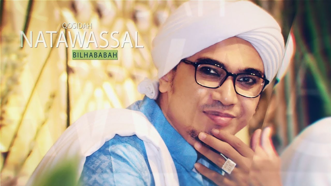 Hadroh Mahabbatussholihin - Natawassal Bilhababah