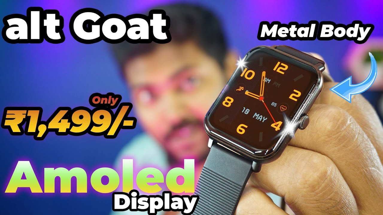alt GOAT Calling Smartwatch | Budget AMOLED Display With Metal Body |  Available On Flipkart₹1,499/-