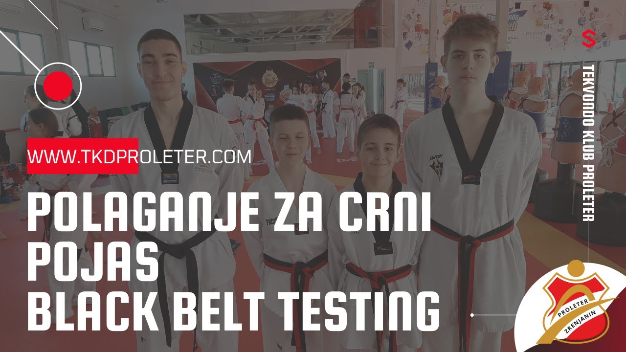 Polaganje za Crni Pojas-Black Belt Testing (Grand Master Park Soo Nam) Tekvondo Klub Proleter