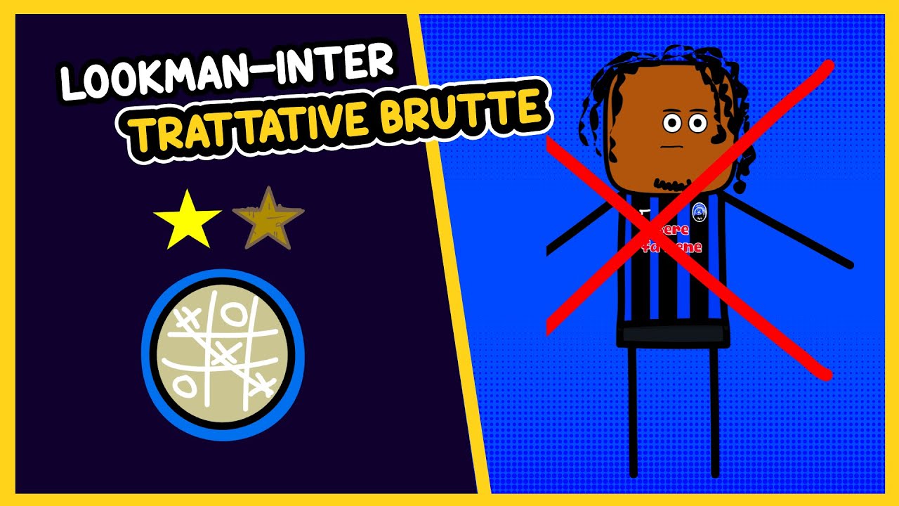 LOOKMAN-INTER | TRATTATIVE BRUTTE