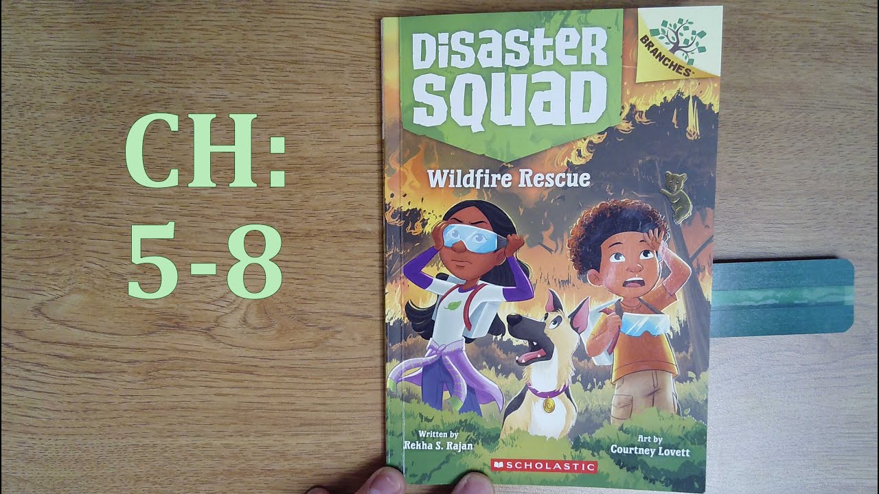 Disaster Squad: Wildfire Rescue CH: 5-8