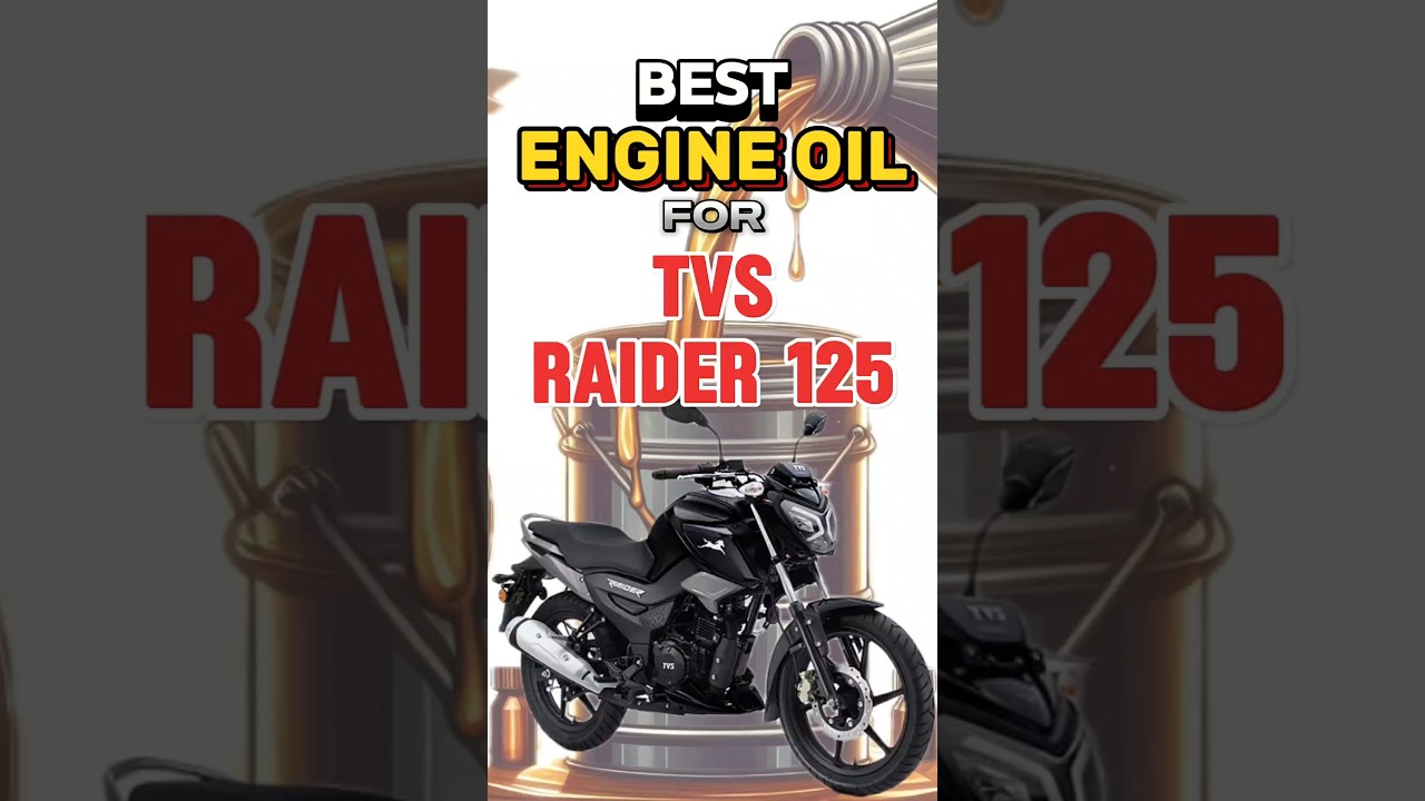 Best Engine Oil For TVS Raider 125 | TVS Raider Best Engine Oil | Best Engine Oil For 125cc Bikes