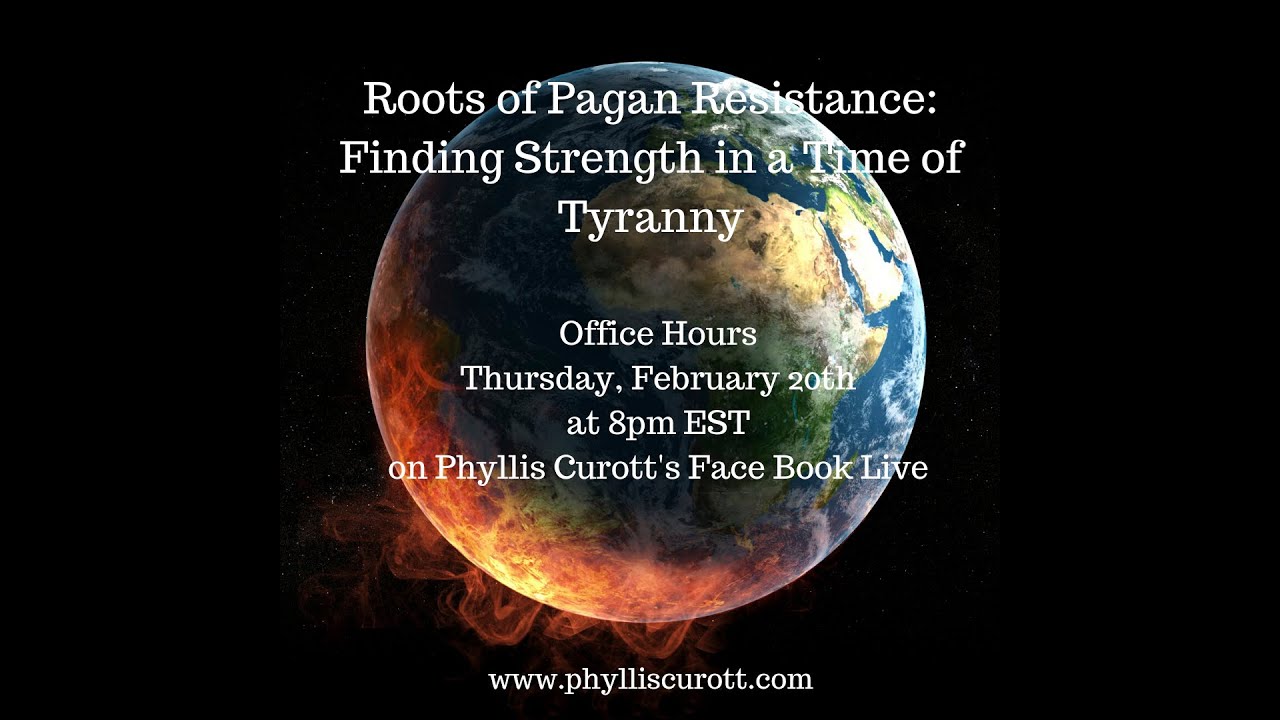 Roots of Pagan Resistance   Finding Strength in a Time of Tyranny