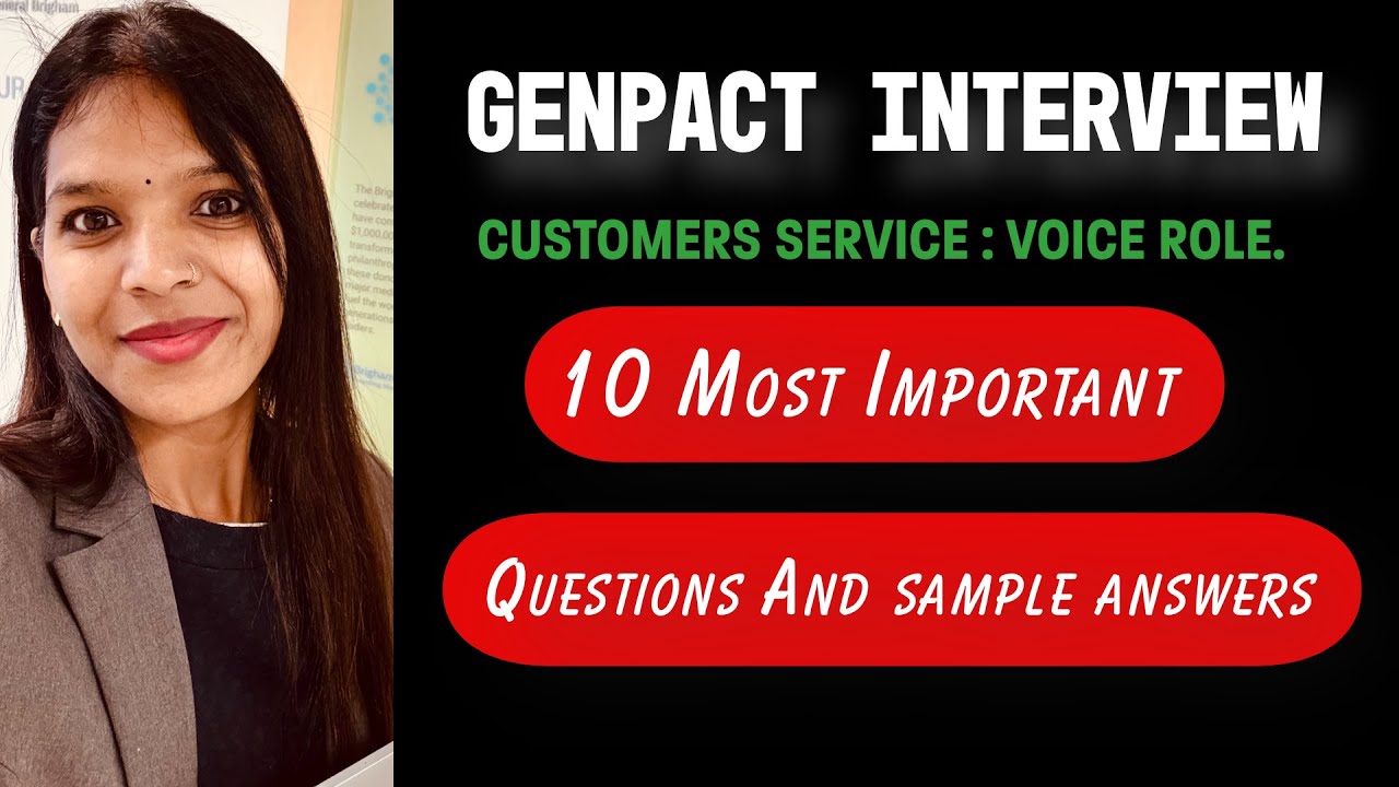 INTERVIEW QUESTIONS FOR GENPACT CUSTOMERS SERVICE : VOICE ROLE.