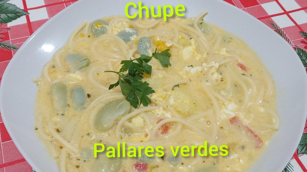 CHUPE DE PALLARES VERDES | COMIDA PERUANA
