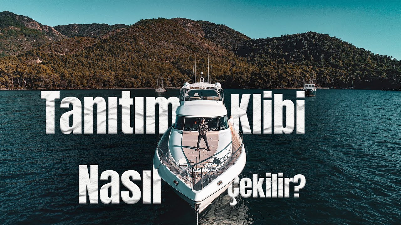 Lüks Motoryat Sinematik Video Çekimi/Kamera Arkası