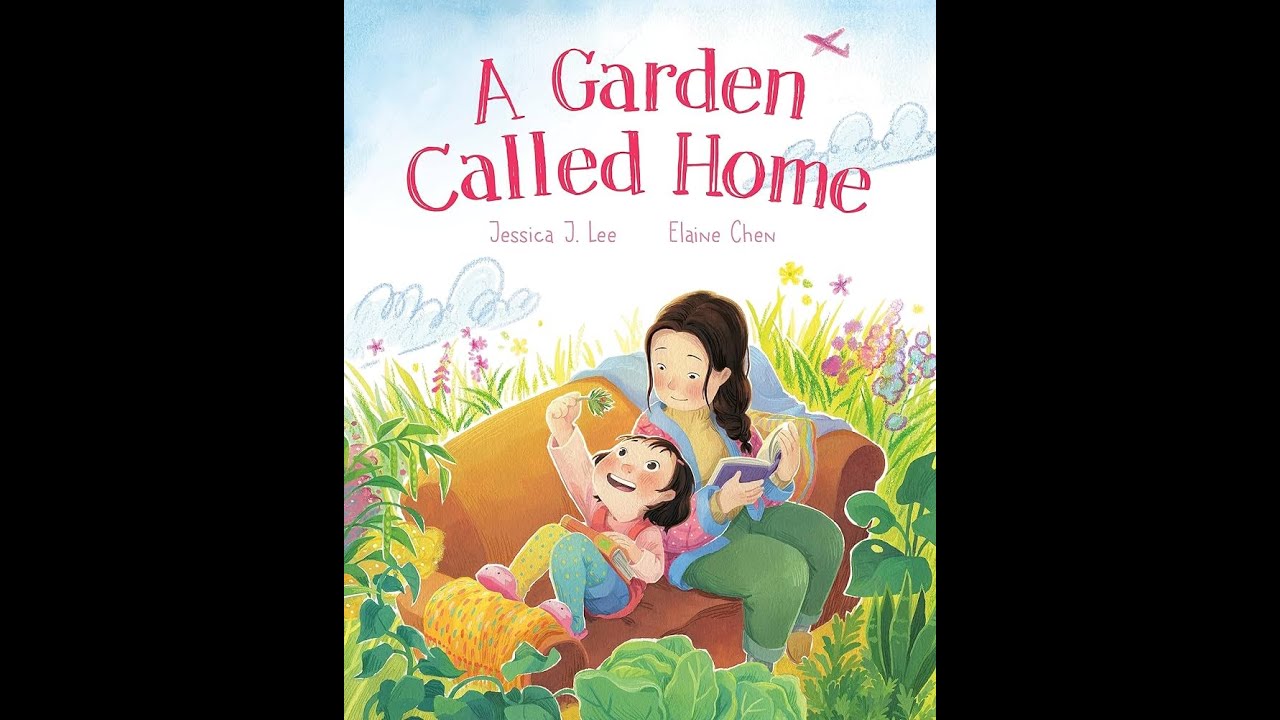 Kids Book Read Aloud: A Garden Called Home