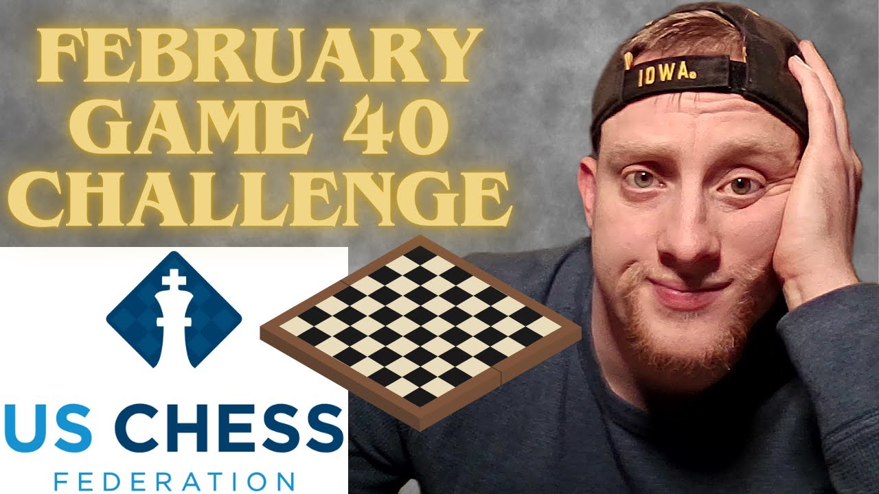 February Game 40 Challenge! - An Over the Board Recap!