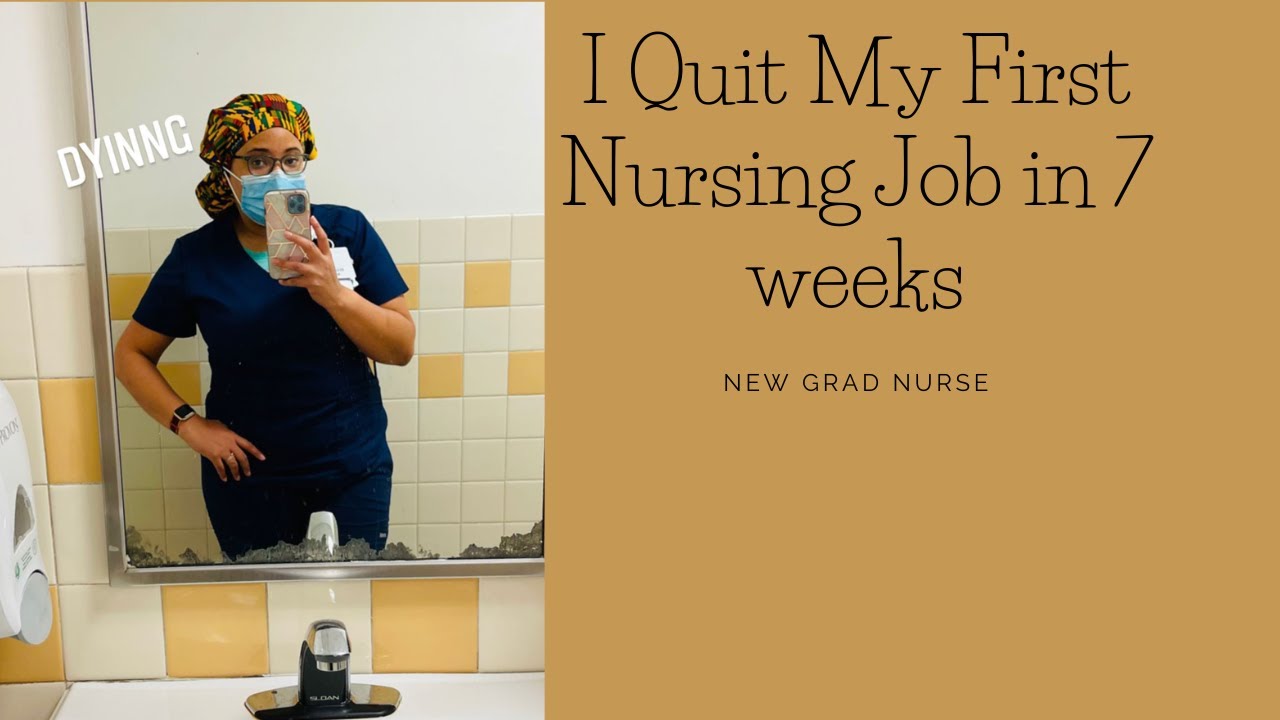 I Quit My First Nursing Job in 7 weeks!| New Grad Nurse