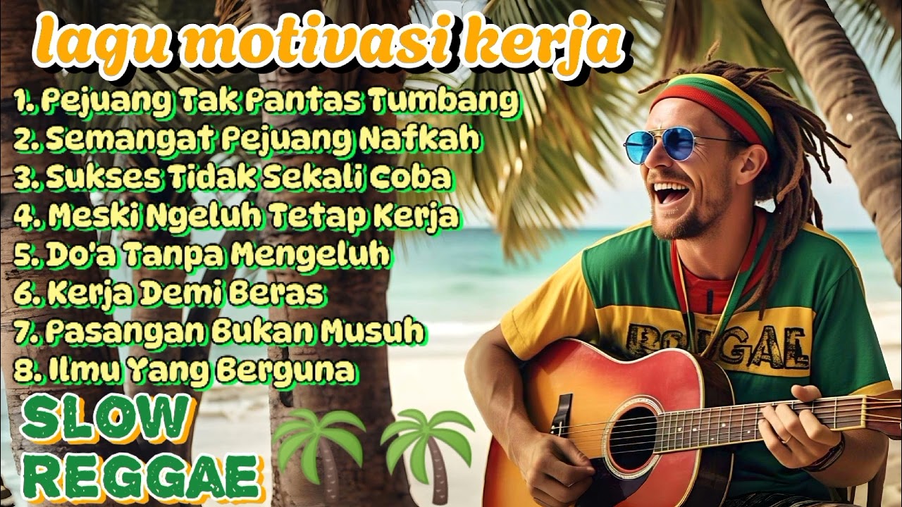 Kumpulan Musik Reggae 🌴 Lagu Motivasi || Pejuang Nafkah !! 🌴🌻🎶