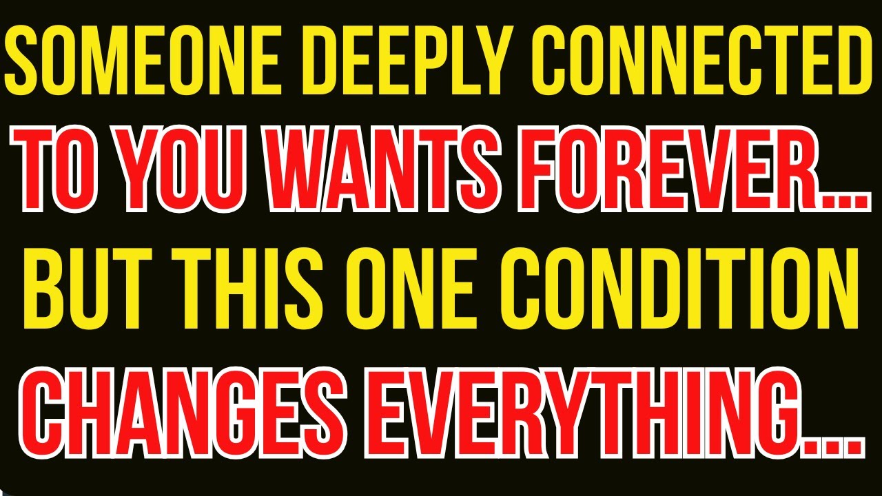Someone Deeply Connected to You Wants Forever… But This One Condition Changes Everything💥