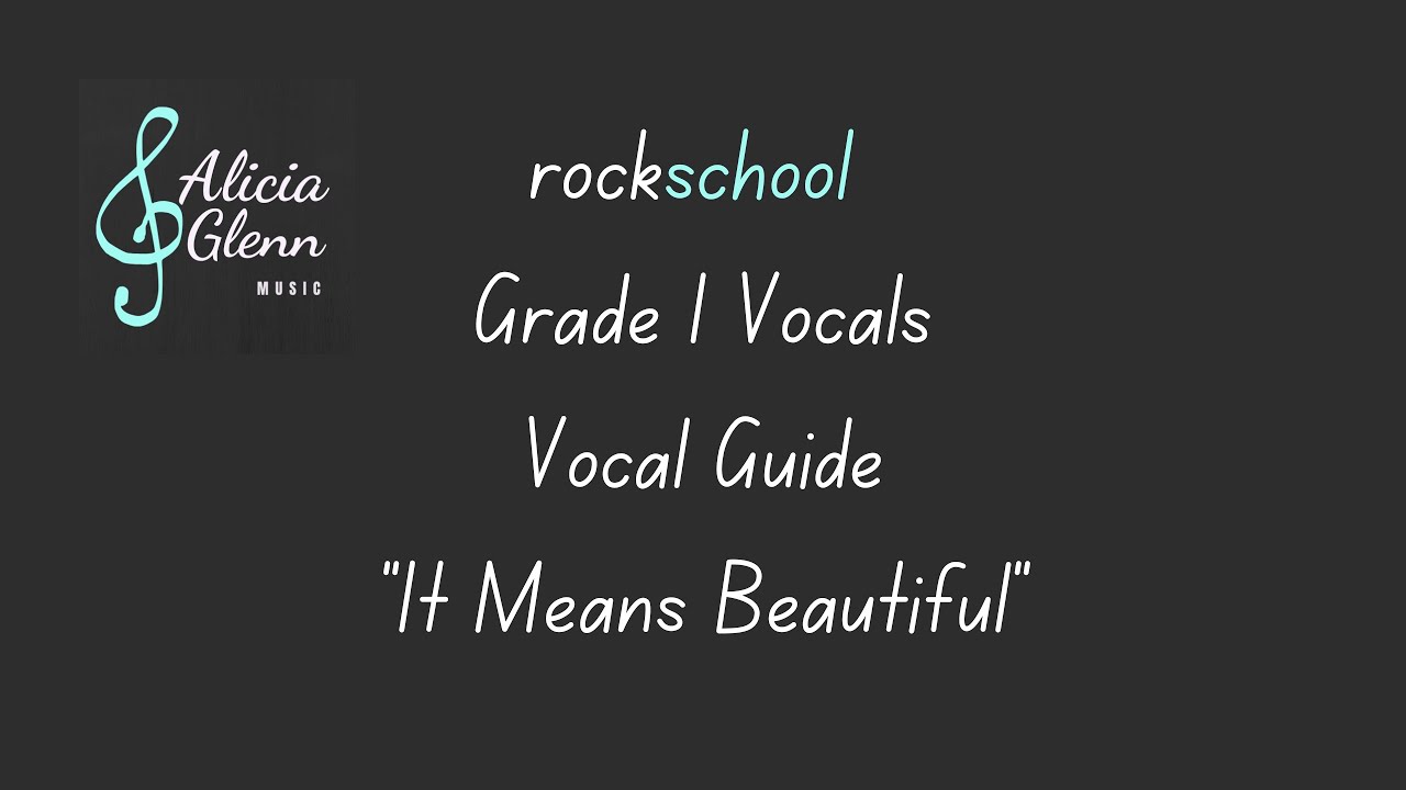 rockschool Grade 1 Vocal Practice - “It Means Beautiful” Vocal Guide