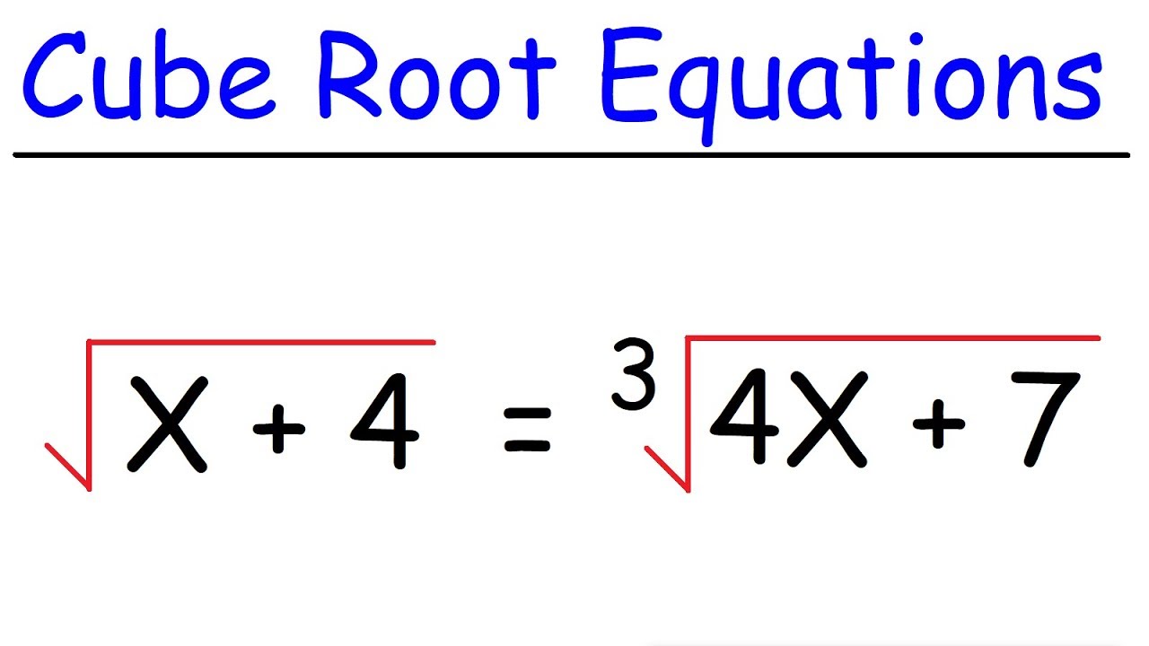 Solving Equations With Cube Roots