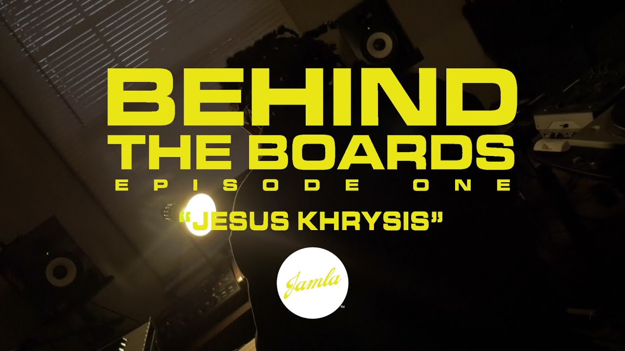 Khrysis - Behind The Boards EP1: Jesus Khrysis