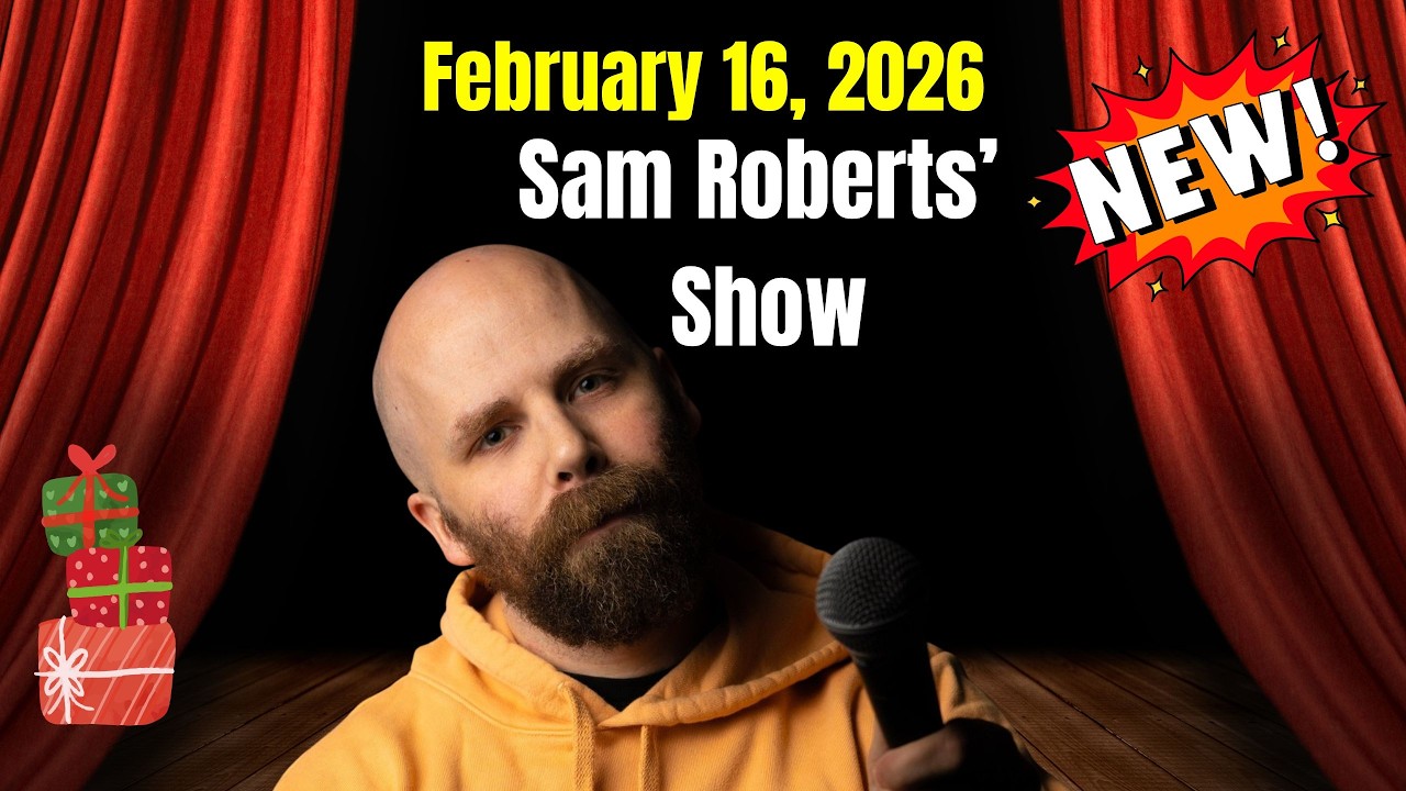 Sam Roberts Show  February 16, 2026 The Boys Are Back