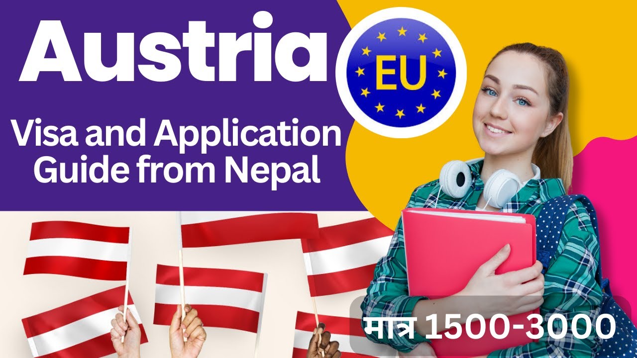 Austria जानु अगाडि बुझ्न पर्ने कुराहरAustria Visa & Application Process:Step-by-Step Guide in Nepali