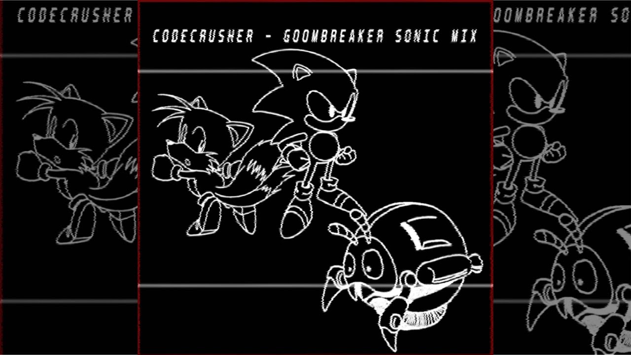 CODECRUSHER - GOOMBREAKER SONIC MIX