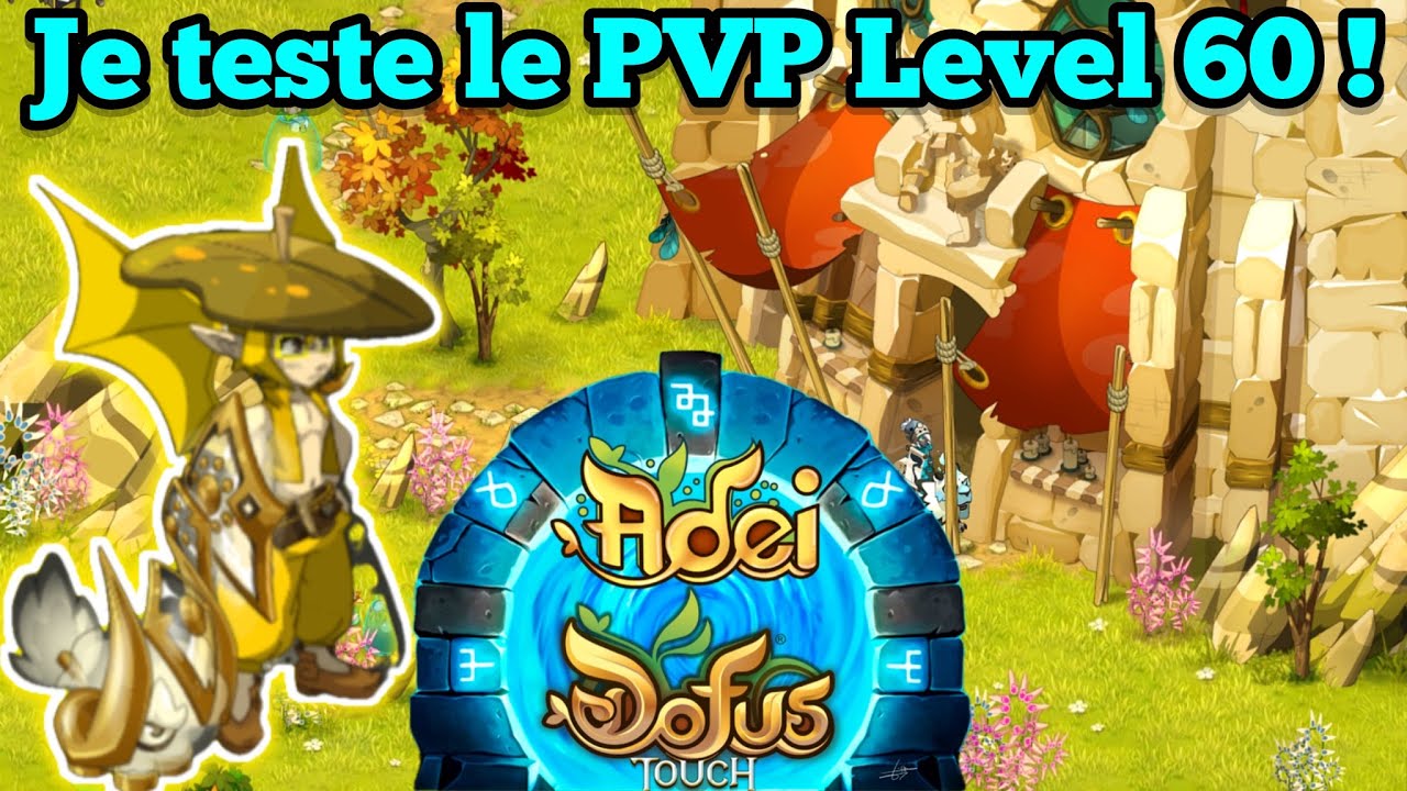 Mes premiers pas dans le PVP Bas level ! (DOFUS Touch)