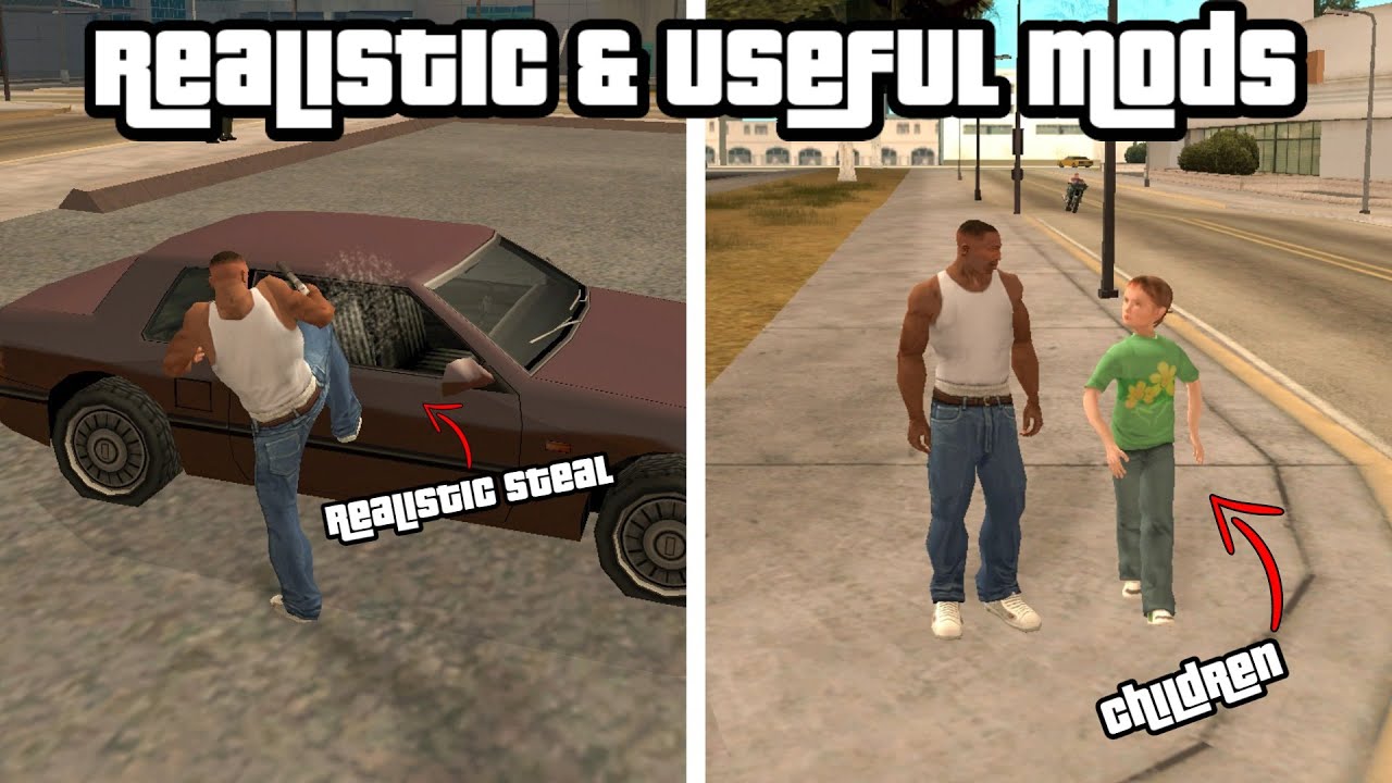 GTA SA Realistic and useful mods
