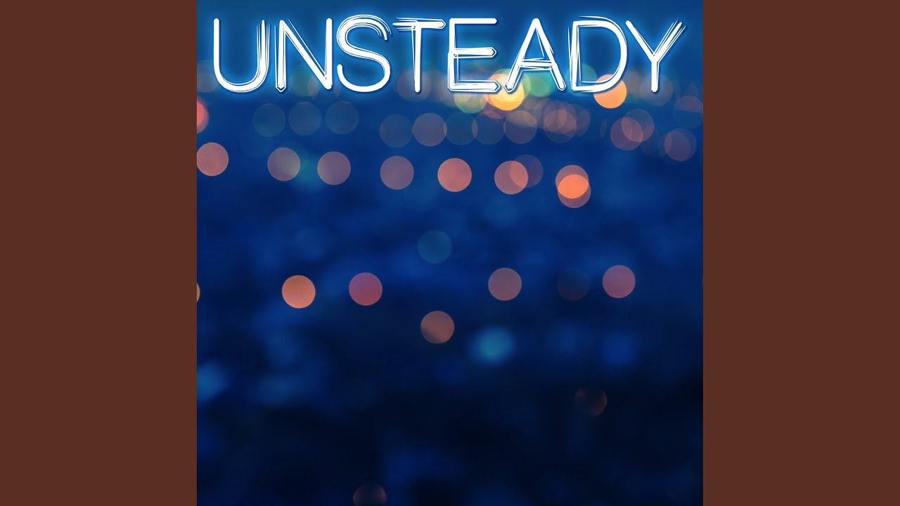Unsteady (Instrumental)