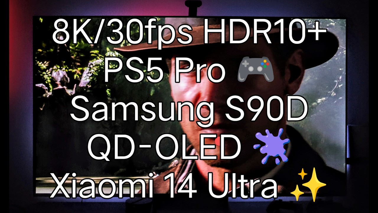 8K 30FPS HDR10+ Indiana Jones on PS5 Pro | Samsung S90D QD-OLED | Xiaomi 14 Ultra 🎥 Govee Lights
