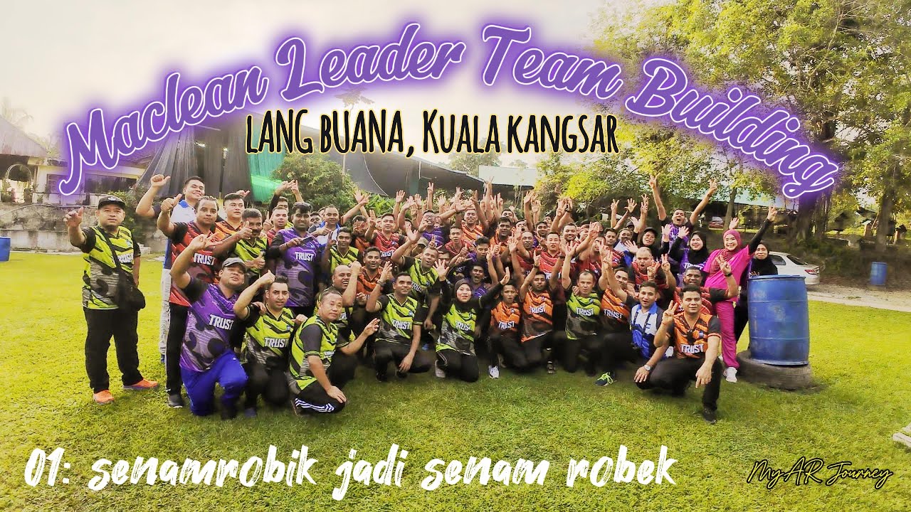 Maclean: Leader Team Building | Lang Buana | episod 1
