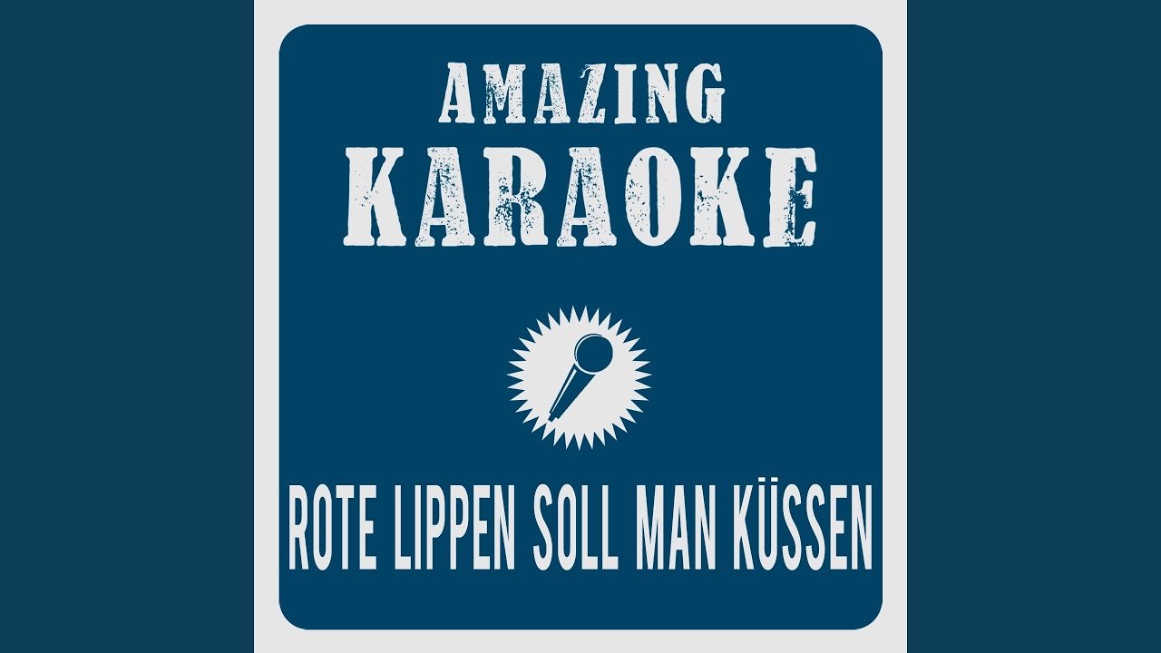 Rote Lippen soll man küssen (Karaoke Version) (Originally Performed By Cliff Richard)